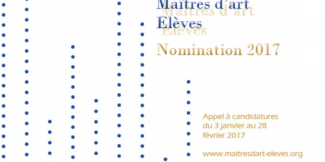 Appel à candidatures Maîtres d'art - Elèves